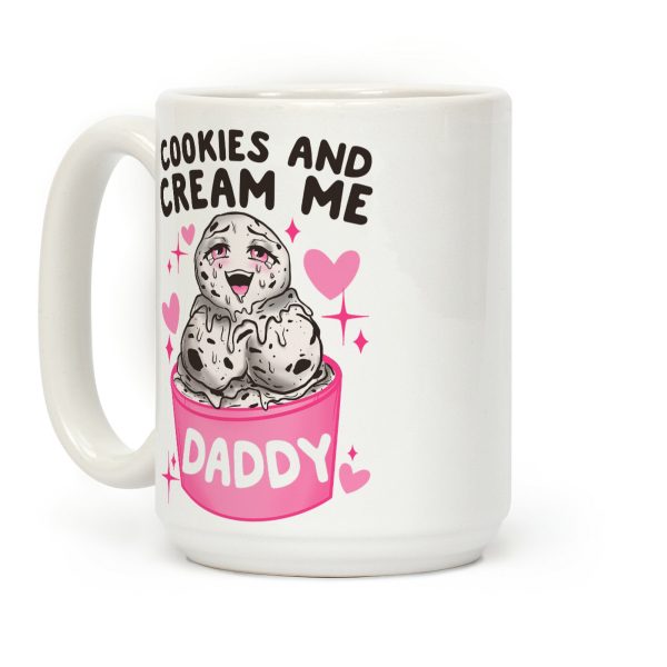 Cookies and Cream Me Daddy Coffee Mug Cookies and Cream Me Daddy Coffee Mug