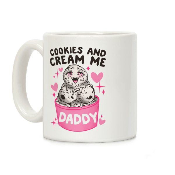 Cookies and Cream Me Daddy Coffee Mug Cookies and Cream Me Daddy Coffee Mug