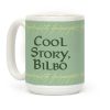 Cool Story, Bilbo Coffee Mug Cool Story, Bilbo Coffee Mug