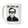 Cool Story, Poe Coffee Mug Cool Story, Poe Coffee Mug