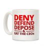 Corporate Satire Coffee Mug • Deny, Defend, Depose Edition Corporate Satire Coffee Mug • Deny, Defend, Depose Edition