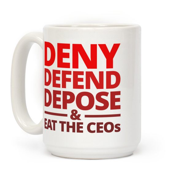 Corporate Satire Coffee Mug • Deny, Defend, Depose Edition Corporate Satire Coffee Mug • Deny, Defend, Depose Edition