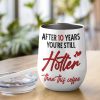 Couple, After 10 Years You're Still Hotter Than This Coffee, Personalized Mug, Couple Gifts Couple, After 10 Years You're Still Hotter Than This Coffee, Personalized Mug, Couple Gifts