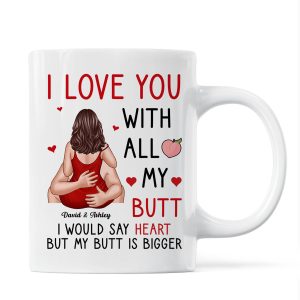 Couple Kiss Love You With All My Butt Funny Gift For Him For Her Personalized Mug
