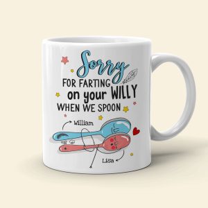 Couple Sorry For Farting On Your Willy When We Spoon - Personalized White Mug
