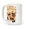 Crab Raccoon Coffee Mug Crab Raccoon Coffee Mug