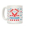 Cup Full Of Freedom Coffee Mug Cup Full Of Freedom Coffee Mug