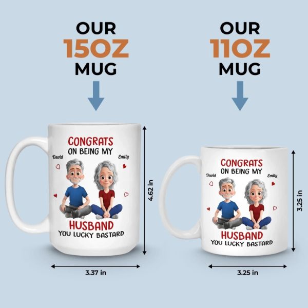 Custom Mug - Personalized Anniversary Wedding Gifts For Husband And Wife, Him And Her - Lucky To Have Me Custom Mug - Personalized Anniversary Wedding Gifts For Husband And Wife, Him And Her - Lucky To Have Me