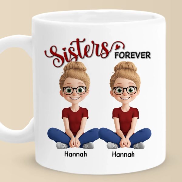 Custom Mug - Personalized Best Friend Birthday Gifts For Women - Sisters Forever Custom Mug - Personalized Best Friend Birthday Gifts For Women - Sisters Forever
