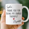 Custom Mug - Personalized Best Friend Birthday Gifts For Women, Besties, Sisters, BFF - Thank You For Being My Unpaid Therapist Custom Mug - Personalized Best Friend Birthday Gifts For Women, Besties, Sisters, BFF - Thank You For Being My Unpaid Therapist