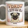 Custom Mug - Personalized Birthday Gifts For Dog Lovers, Dog Dad And Mom - True Service Dog Custom Mug - Personalized Birthday Gifts For Dog Lovers, Dog Dad And Mom - True Service Dog