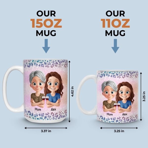 Custom Mug - Personalized Birthday Gifts For Mom, Daughter - Like Mother Like Daughter Custom Mug - Personalized Birthday Gifts For Mom, Daughter - Like Mother Like Daughter