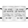 Custom Name Like Father Like Daughter - Personalized Accent Ceramic Mug Custom Name Like Father Like Daughter - Personalized Accent Ceramic Mug
