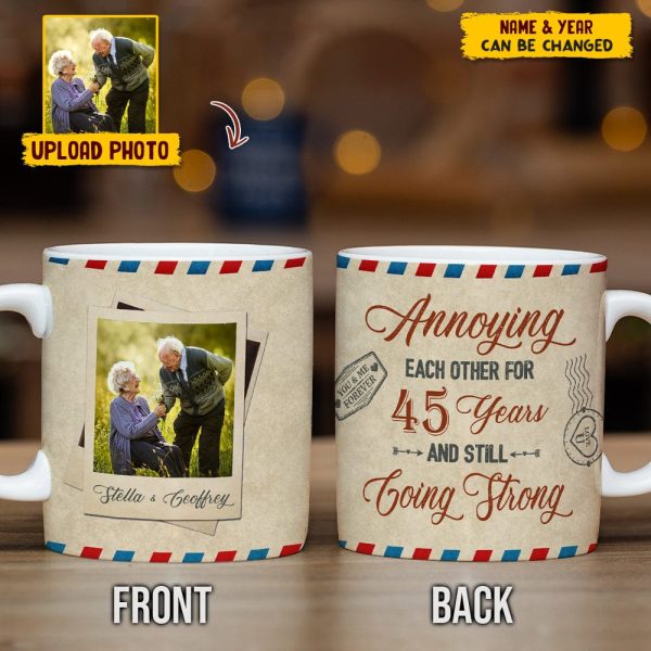 Custom Photo Annoying Each Other For Years And Still Going Strong Mug N304 HN590