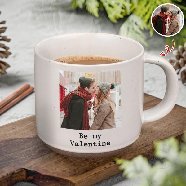 Custom Photo Be My Valentine Pottery Mug Gift For Couple HO82 900882 Custom Photo Be My Valentine Pottery Mug Gift For Couple HO82 900882