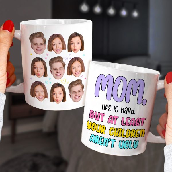 Custom Photo Gifts For Mom Coffee Mug Your Children Aren't Ugly Custom Photo Gifts For Mom Coffee Mug Your Children Aren't Ugly
