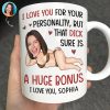 Custom Photo I Love You For Your Personality Funny Couple - Personalized Mug Custom Photo I Love You For Your Personality Funny Couple - Personalized Mug