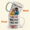 Custom Photo I Love You More Than I Hate Your Farts - Personalized Ceramic Mug - Gift For Couple, Husband Wife NH96 Custom Photo I Love You More Than I Hate Your Farts - Personalized Ceramic Mug - Gift For Couple, Husband Wife NH96
