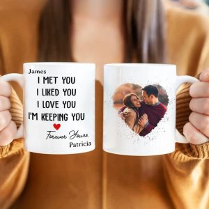 Custom Photo I Met You I Liked You Valentine's Day Mug TH10 892279