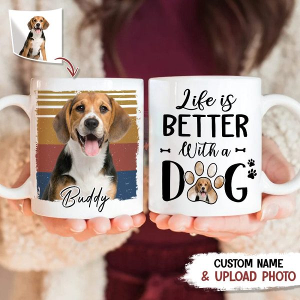 Custom Photo Life Is Better With A Dog Mug N369 888654