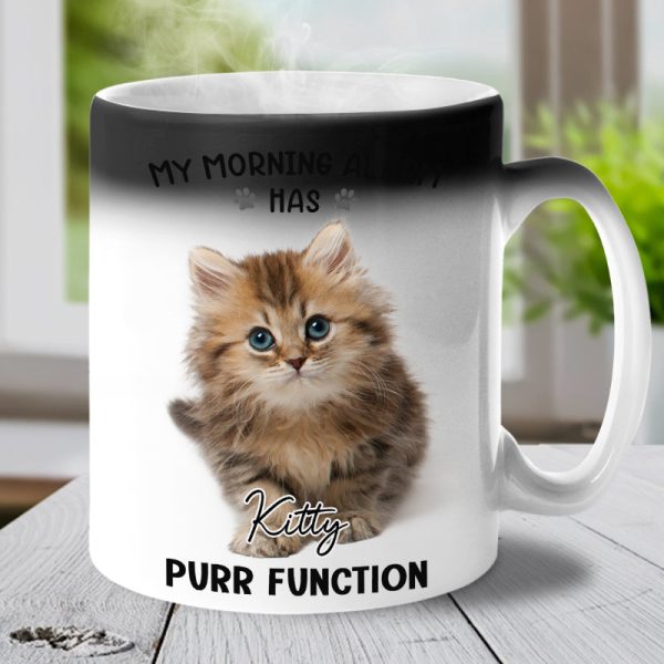 Custom Photo My Morning Alarm Has Purr Function - Dog & Cat Personalized Custom Color Changing Mug - Gift For Pet Owners, Pet Lovers Custom Photo My Morning Alarm Has Purr Function - Dog & Cat Personalized Custom Color Changing Mug - Gift For Pet Owners, Pet Lovers