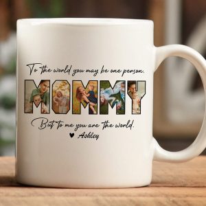 Custom Photo To Me You Are The World Mug TA29 889071