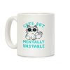 Cute But Mentally Unstable Coffee Mug Cute But Mentally Unstable Coffee Mug