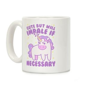 Cute But Will Impale If Necessary Unicorn Coffee Mug