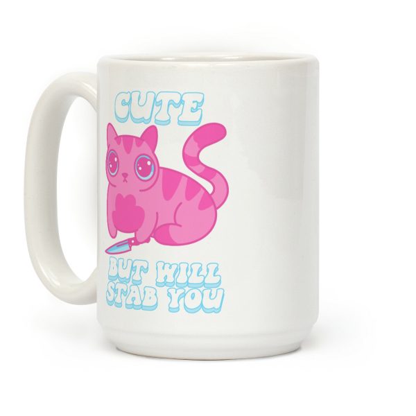 Cute But Will Stab You Cat Coffee Mug Cute But Will Stab You Cat Coffee Mug