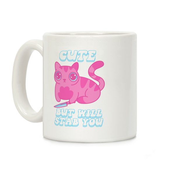 Cute But Will Stab You Cat Coffee Mug Cute But Will Stab You Cat Coffee Mug