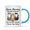 Cute Sitting Cats Good Morning Human Personalized Mug