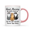 Cute Sitting Cats Good Morning Human Personalized Mug
