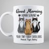 Cute Sitting Cats Good Morning Human Personalized Mug