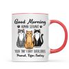 Cute Sitting Cats Good Morning Human Personalized Mug