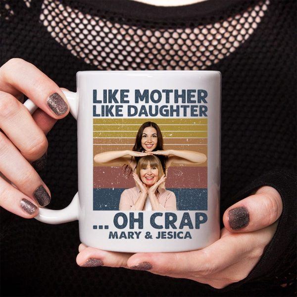 Cutsom Photo Like Mother Like Daughter Family Mug N304 890309 Cutsom Photo Like Mother Like Daughter Family Mug N304 890309
