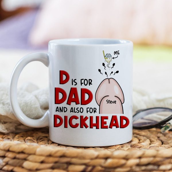 D Is For Dad And Also For Dickhead- Gift For Dad- Personalized Coffee Mug- Father's Day Mug D Is For Dad And Also For Dickhead- Gift For Dad- Personalized Coffee Mug- Father's Day Mug
