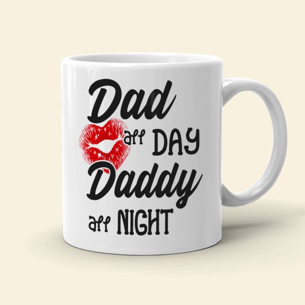 Dad All Day Daddy All Night, Personalized Couple White Mug