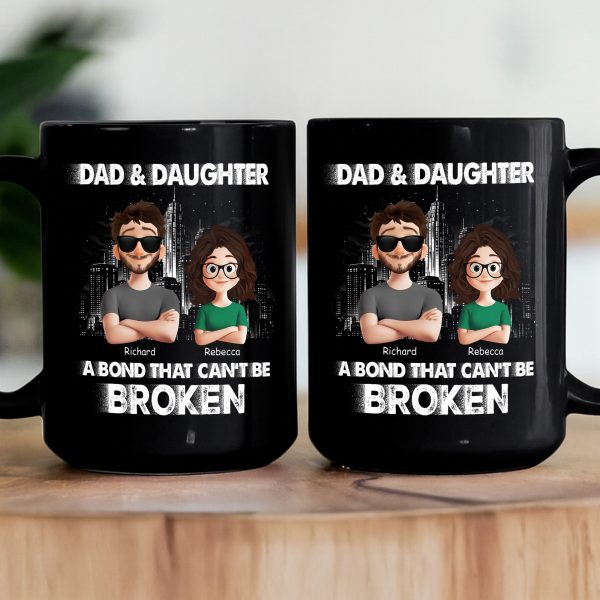 Dad And Daughters, Sons - A Bond That Can't Be Broken - Personalized Mug Dad And Daughters, Sons - A Bond That Can't Be Broken - Personalized Mug