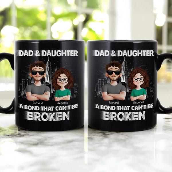 Dad And Daughters, Sons - A Bond That Can't Be Broken - Personalized Mug Dad And Daughters, Sons - A Bond That Can't Be Broken - Personalized Mug