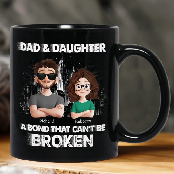 Dad And Daughters, Sons - A Bond That Can't Be Broken - Personalized Mug Dad And Daughters, Sons - A Bond That Can't Be Broken - Personalized Mug