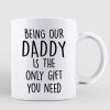 Dad Carrying Kids On Shoulder Being My Dad Is The Only Gift You Need Father's Day Gift Personalized Mug Dad Carrying Kids On Shoulder Being My Dad Is The Only Gift You Need Father's Day Gift Personalized Mug