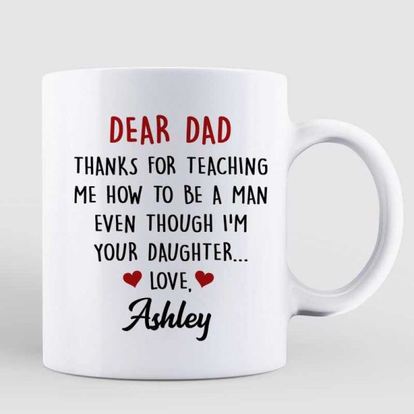 Dad Daughter Thanks For Teaching Me Gift Personalized Mug