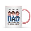 Dad Forget Father's Day We Love You Everyday Personalized Mug, Gift For Husband, For Dad, For Brother, For Him