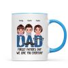 Dad Forget Father's Day We Love You Everyday Personalized Mug, Gift For Husband, For Dad, For Brother, For Him
