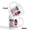 Dad I'll Always Be Your Financial Burden, Funny Father's Day Gift From Daughter, Personalized Mug