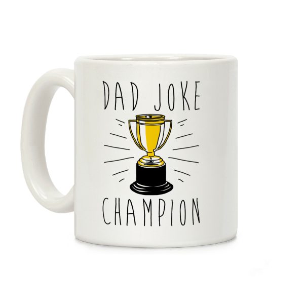 Dad Joke Champion Coffee Mug Dad Joke Champion Coffee Mug