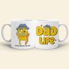 Dad Life, Gift For Dad, Personalized Mug, Dad And Kid Mug, Father's Day Gift 05DNHN050523 Dad Life, Gift For Dad, Personalized Mug, Dad And Kid Mug, Father's Day Gift 05DNHN050523