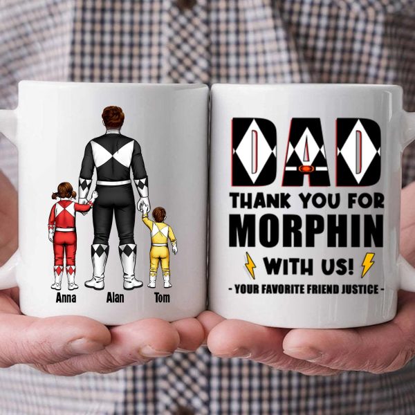 Dad Thank You For Morphin With Us - Gift For Dad - Personalized Ceramic Mug - CL21 NA94 Dad Thank You For Morphin With Us - Gift For Dad - Personalized Ceramic Mug - CL21 NA94