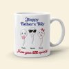 Dad, Thank You For Not Making Mom Swallow Us - Father's Day Gift - Father's Day Mug - Personalized Funny Coffee Mug - Gift For Dad