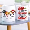 Dad Thank You For Not Pulling Out 06nahn121223ha Personalized Coffee Mug